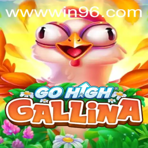 Introducing the Exciting World of GoHighGallina: A Closer Look at WIN96
